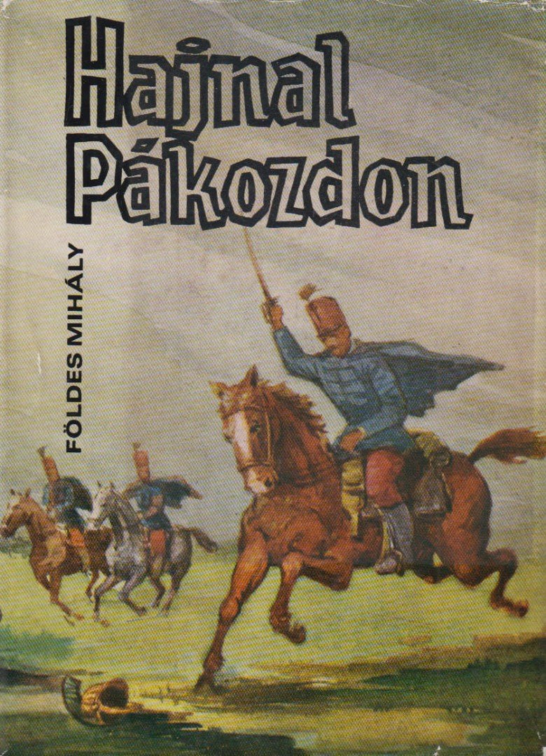 Földes Mihály - Hajnal Pákozdon [antikvár]