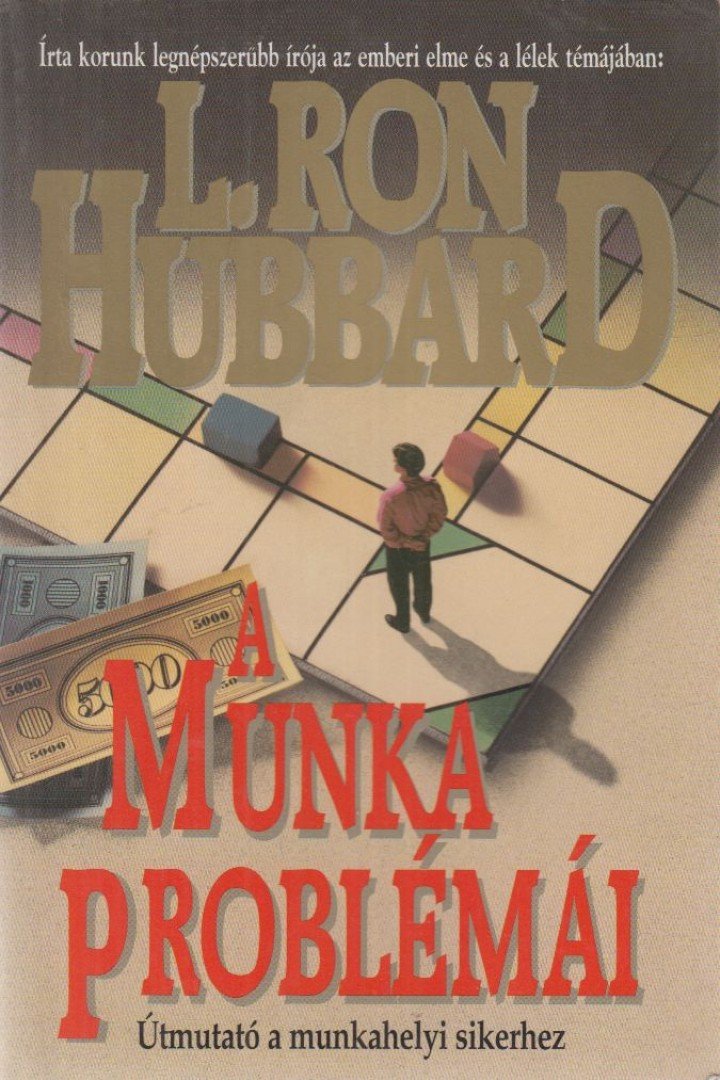 L. RON HUBBARD - A munka problémái [antikvár]