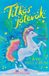 Paula Harrison - A kis hullámpóni - Titkos jótevők 6.