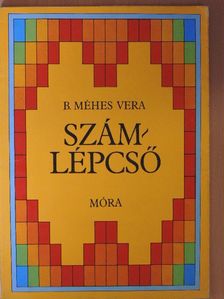 B. Méhes Vera - Számlépcső [antikvár]