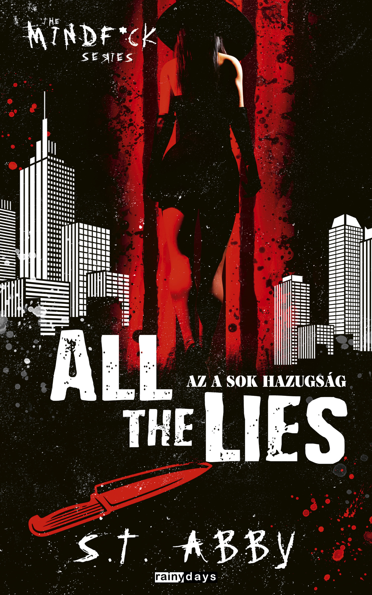 S.T. Abby - All The Lies - Az a sok hazugság