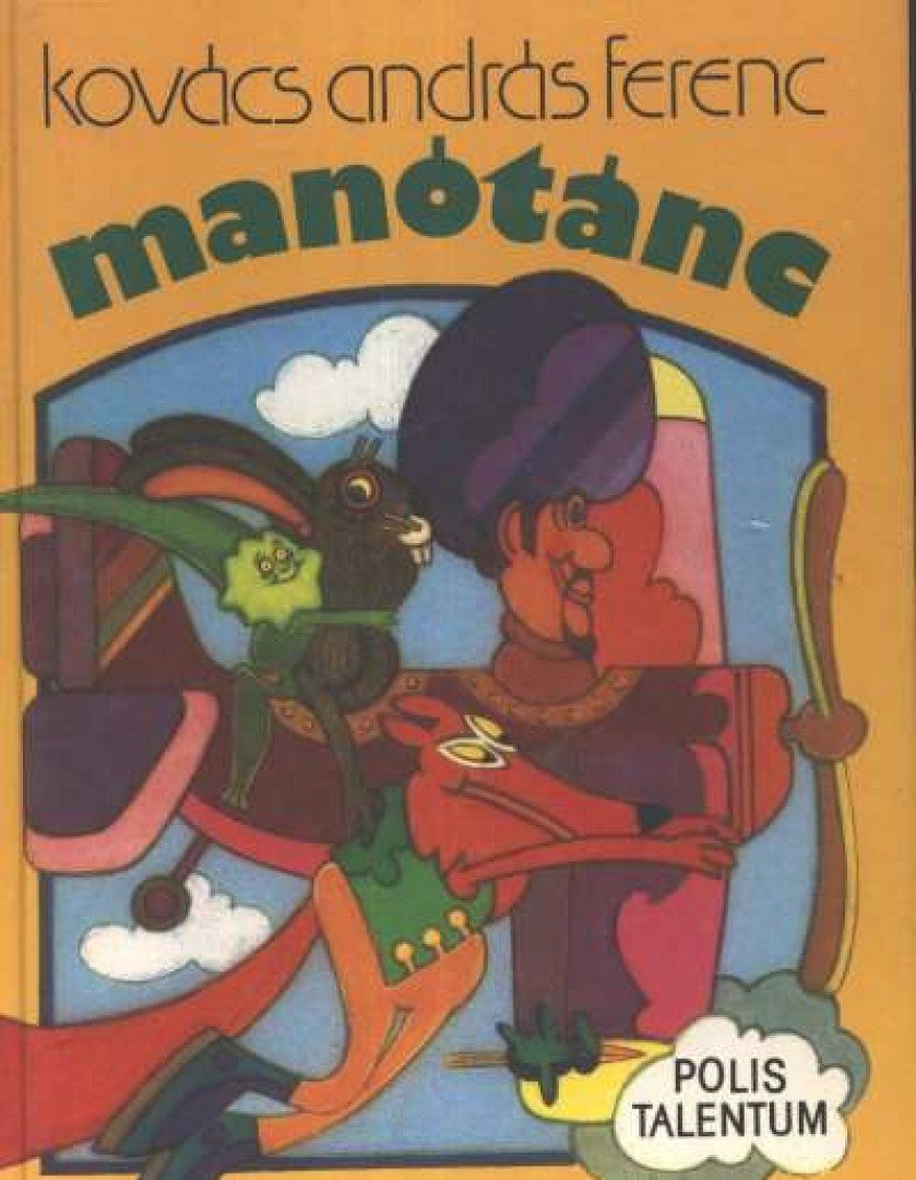 KOVÁCS ANDRÁS FERENC - Manótánc [antikvár]
