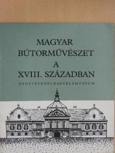 Szabolcsi Hedvig - Magyar bútorművészet a XVIII. században [antikvár]