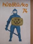 Húzótüske 1974 [antikvár]