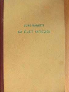 Sure Barnett - Az élet intézői [antikvár]