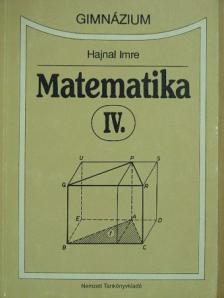 Hajnal Imre - Matematika IV. [antikvár]