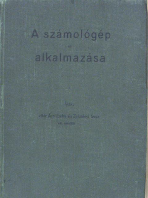 vitéz Ács Endre - A számológép és alkalmazása [antikvár]