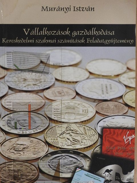 Murányi István - Vállalkozások gazdálkodása [antikvár]
