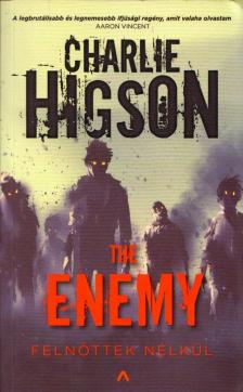 Charlie Higson - The Enemy - Felnőttek nélkül [antikvár]