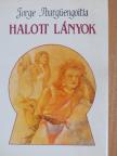 Jorge Ibargüengoitia - Halott lányok [antikvár]