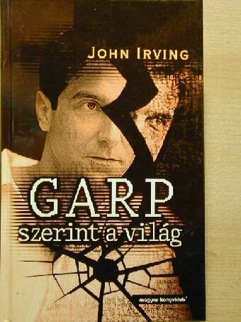 John Irving - Garp szerint a világ [antikvár]