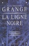 Jean-Christophe Grangé - La ligne noire [antikvár]
