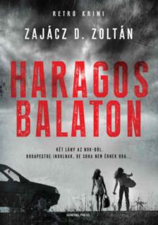 Zajácz D. Zoltán - Haragos Balaton [antikvár]