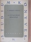 V. Gordon Childe - A civilizáció bölcsője [antikvár]