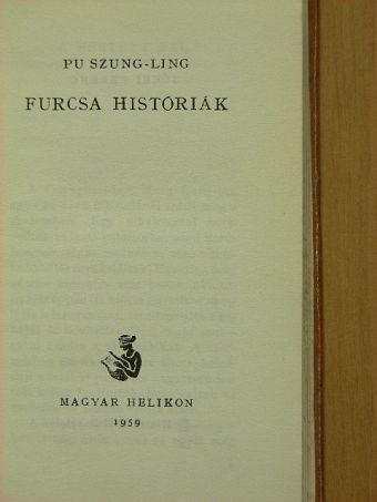 Pu Szung-ling - Furcsa históriák [antikvár]
