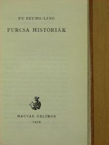 Pu Szung-ling - Furcsa históriák [antikvár]