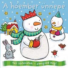 - - Téli történetek: símogasd meg - A hóember ünnepe