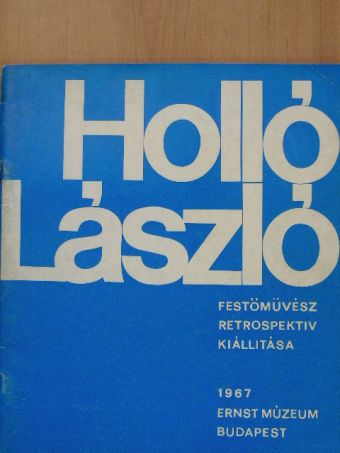 Holló László festőművész retrospektív kiállítása [antikvár]