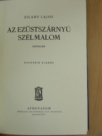 Zilahy Lajos - Az ezüstszárnyú szélmalom [antikvár]