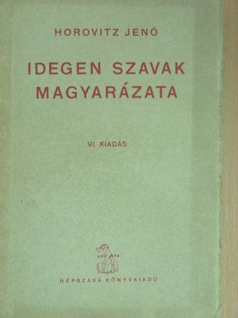 Idegen szavak magyarázata [antikvár]