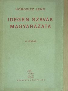 Idegen szavak magyarázata [antikvár]