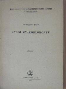 Dr. Hegedüs József - Angol gyakorlókönyv [antikvár]