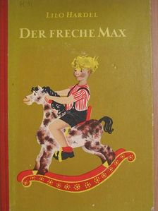 Lilo Hardel - Der Freche Max [antikvár]