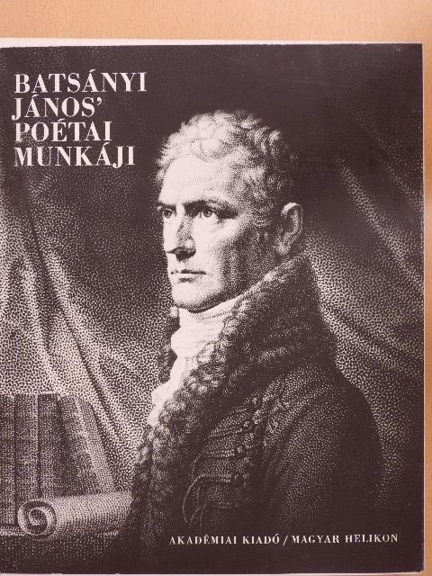 Batsányi János - Batsányi János' poétai munkáji [antikvár]