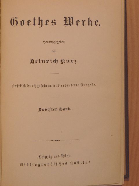 J. W. Goethe - Goethes Werke 12. (gótbetűs) [antikvár]