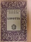 Szilágyi Sándor - Lavotta János [antikvár]
