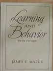 James E. Mazur - Learning and Behavior [antikvár]