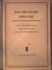 Dr. R. Hentzschel - Die Deutsche Sprache [antikvár]