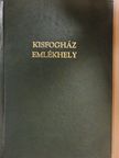 Fónay Jenő - Kisfogház Emlékhely [antikvár]