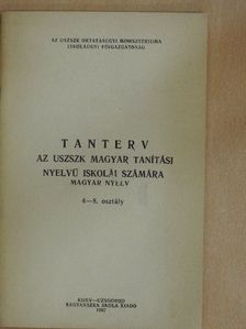 Tanterv az USZSZK magyar tanítási nyelvű iskolái számára - Magyar nyelv 4-8. osztály [antikvár]