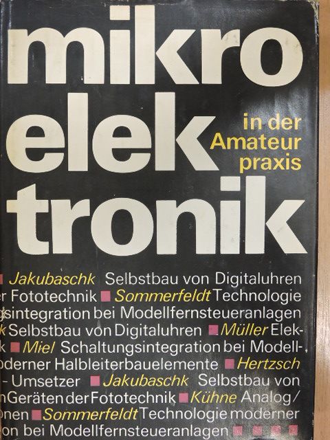 Dipl.-Ing. Harald Sommerfeldt - Mikroelektronik in der Amateurpraxis [antikvár]