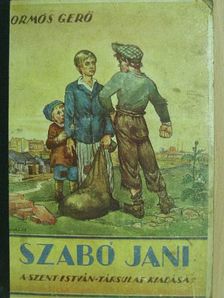 Ormos Gerő - Szabó Jani [antikvár]