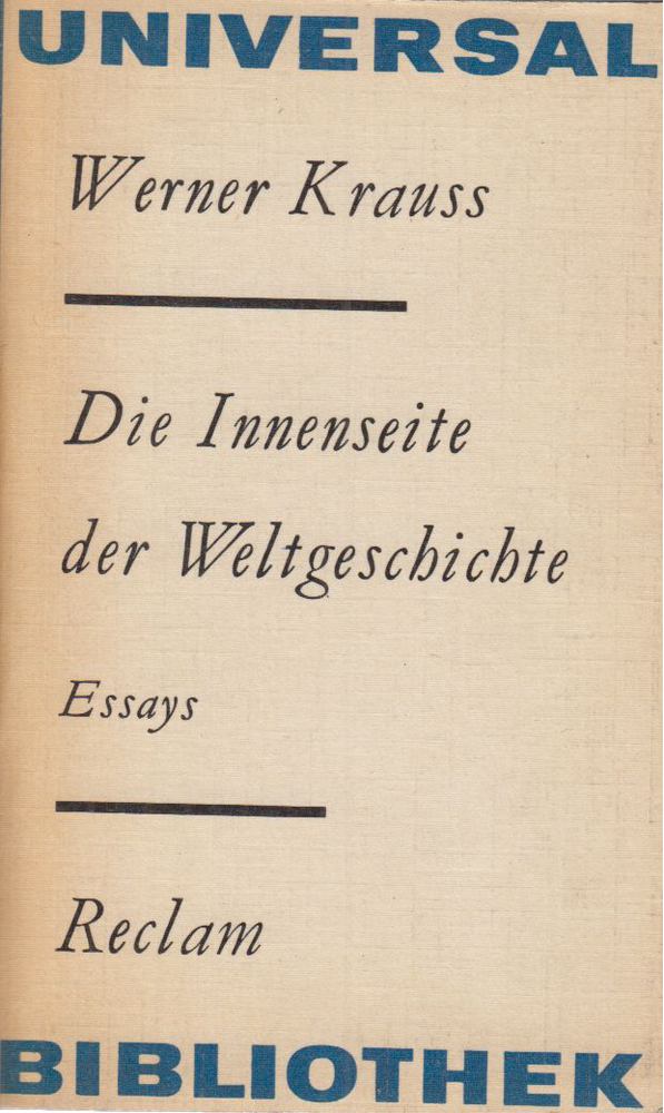 Werner Krauss - Die Innenseite der Weltgeschichte [antikvár]