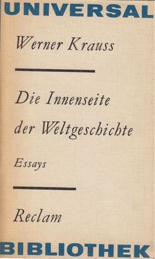 Werner Krauss - Die Innenseite der Weltgeschichte [antikvár]