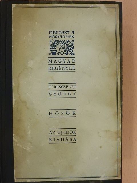 Terescsényi György - Hősök/Lesz, ahogy lesz [antikvár]