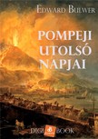 Edward Bulwer - Pompeji utolsó napjai [eKönyv: epub, mobi]