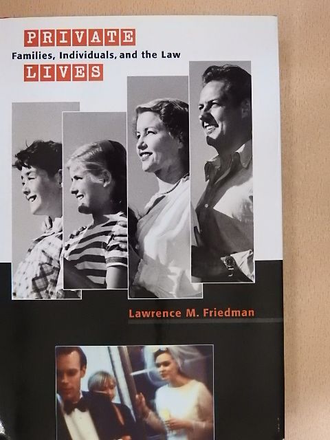 Lawrence M. Friedman - Private Lives [antikvár]