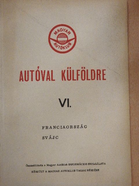 Autóval külföldre VI. [antikvár]
