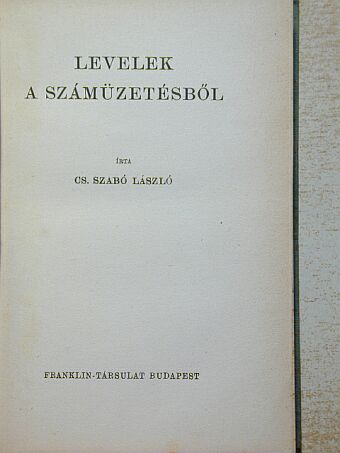 Cs. Szabó László - Levelek a számüzetésből [antikvár]