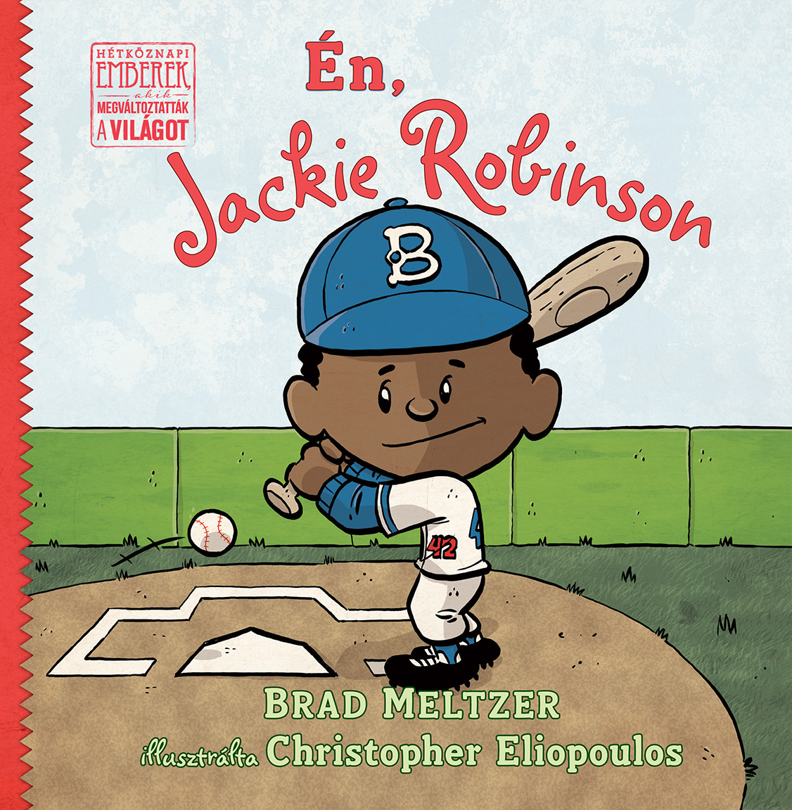 Brad Meltzer - Én, Jackie Robinson