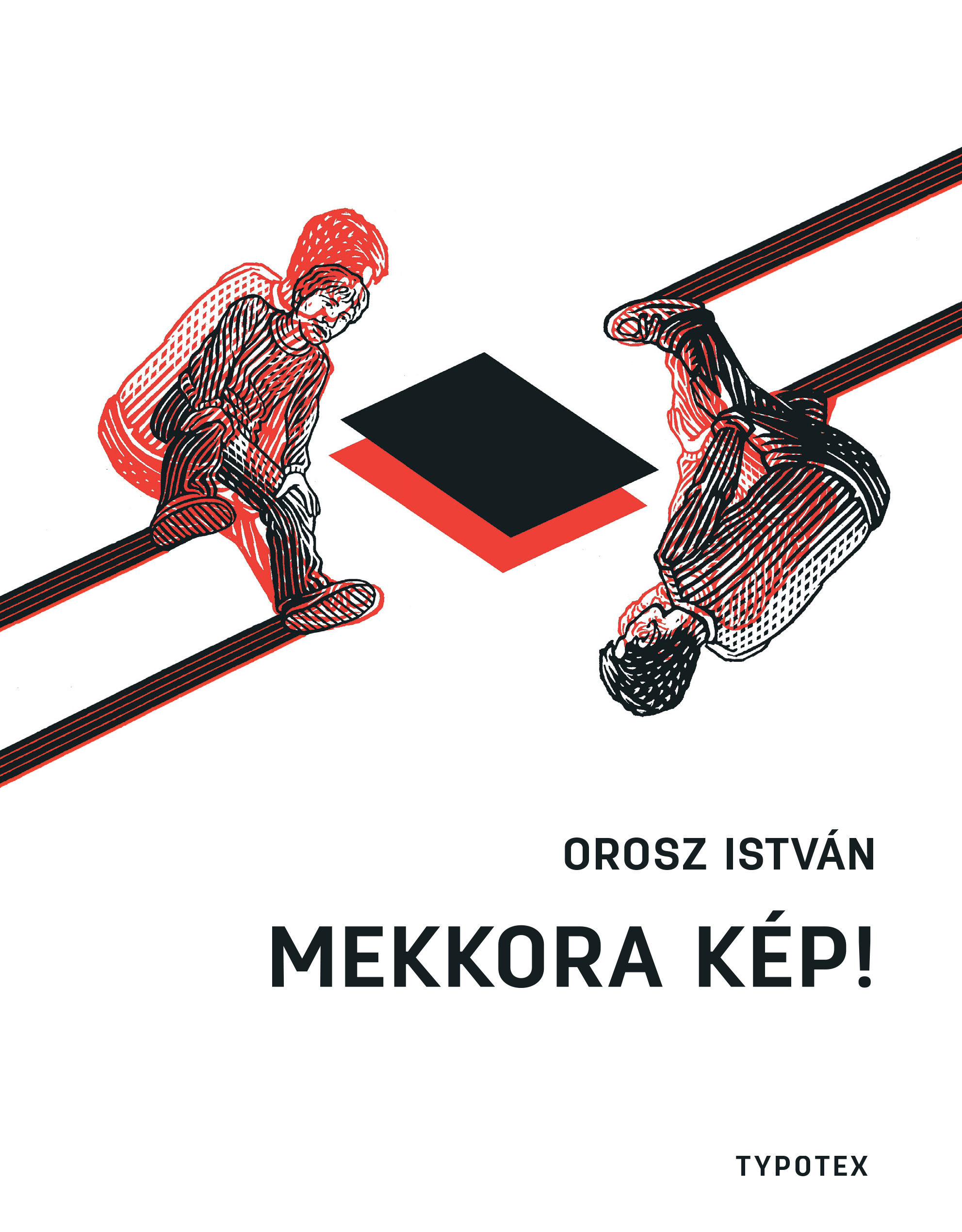 OROSZ ISTVÁN - Mekkora kép! [eKönyv: pdf]