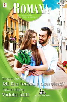 Barbara Hannay - Romana 739.-740. - Mi fán terem a szerelem?; Vidéki idill [eKönyv: epub, mobi]