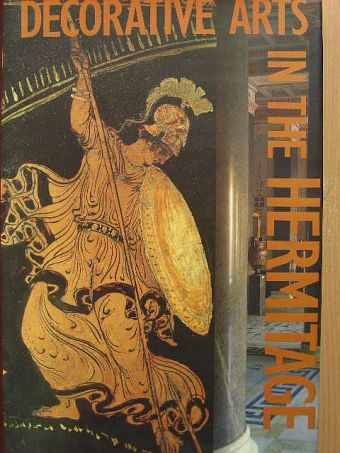 Kira Butler - Decorative Arts in the Hermitage [antikvár]