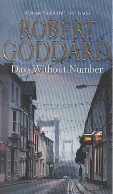 Robert Goddard - Days Without Number [antikvár]