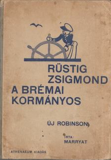 Marryat - Rustig Zsigmond a brémai kormányos [antikvár]