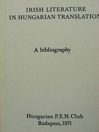 Irish Literature in Hungarian Translation [antikvár]